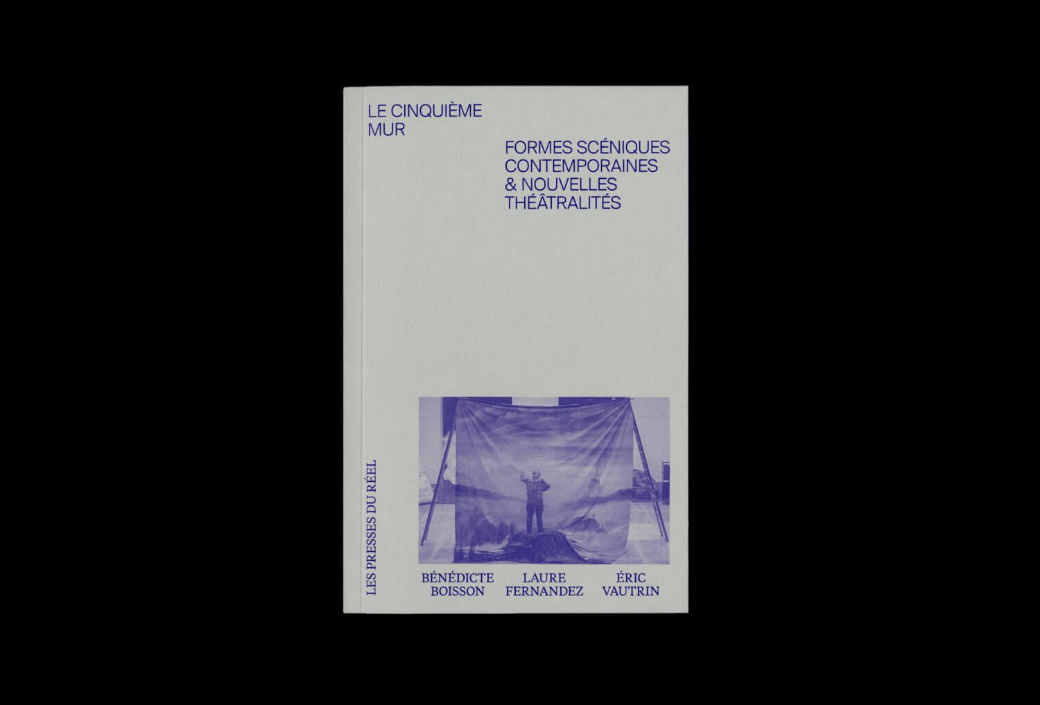 Le Cinquième Mur. Formes scéniques contemporaines et nouvelles théâtralités — Lisa Sturacci Graphiste
